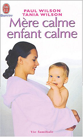 couverture de : M&egrave;re calme enfant calme
