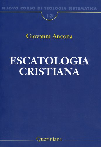 Nuovo corso di teologia sistematica: 13 Nuovo corso di teologia sistematica: 13