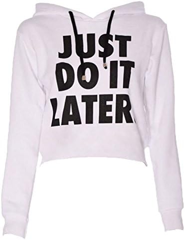Women Just Do It Later Print Cropped Hoodie Sweat Top Work Gym UK 8-14 (UK M/L (12/14), JUST DO IT LATER-WHITE)