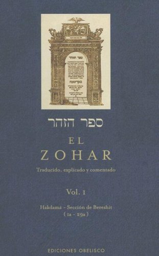El Zohar/ The Zohar (Coleccion Cabala y Judaismo) (Spanish Edition) by Anonymous (2007-06-30)