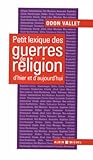 Petit lexique des guerres de religion d'hier et d'aujourd'hui