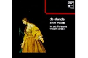 Delalande - Petits Motets / Les Arts Florissans . Christie