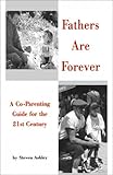 Image de Fathers Are Forever: A Co-Parenting Guide for the 21st Century