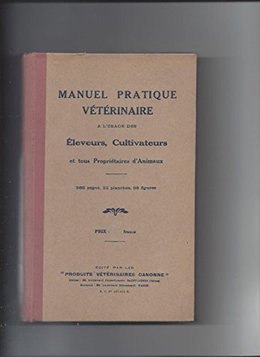 Download Manuel pratique veterinaire a l'usage des eleveurs cultivateurs et tous proprietaire d'animaux Download Manuel pratique veterinaire a l'usage des eleveurs cultivateurs et tous proprietaire d'animaux