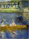 Image de Les paysages de Renoir 1865-1883. Catalogo della mostra (Londres, février-mai 2007; Ottawa, juin-september 2007; Philadelphie, octobre 2007-janvier 2
