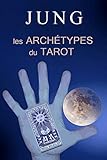 JUNG ET LES ARCHÉTYPES DU TAROT (French Edition) by 