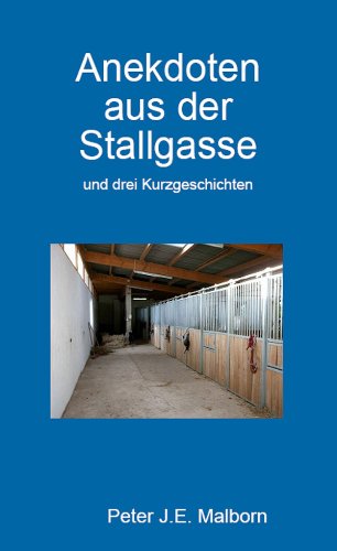Anekdoten aus der Stallgasse