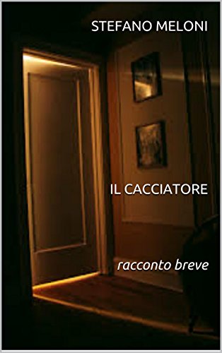 Download IL CACCIATORE racconto breve Download IL CACCIATORE racconto breve