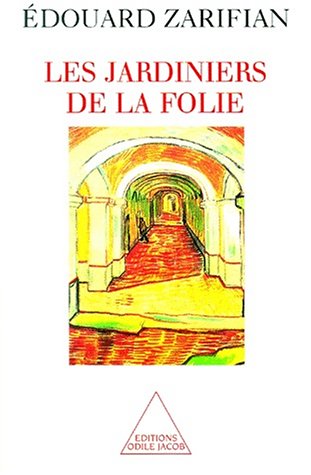 Download Les Jardiniers de la folie Download Les Jardiniers de la folie