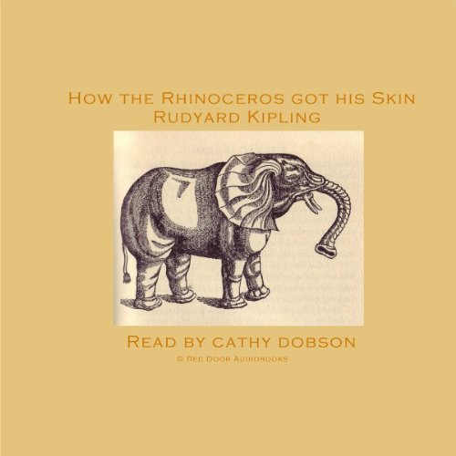 Download How the Rhinoceros Got His Skin Download How the Rhinoceros Got His Skin