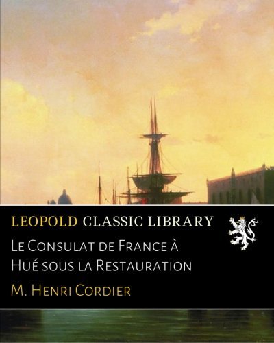 Le Consulat de France à Hué sous la Restauration