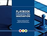 Playbook for Strategic Foresight and Innovation by