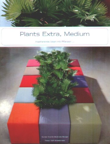 Download Plants Extra, Medium: Inspirierende Ideen mit Pflanzen