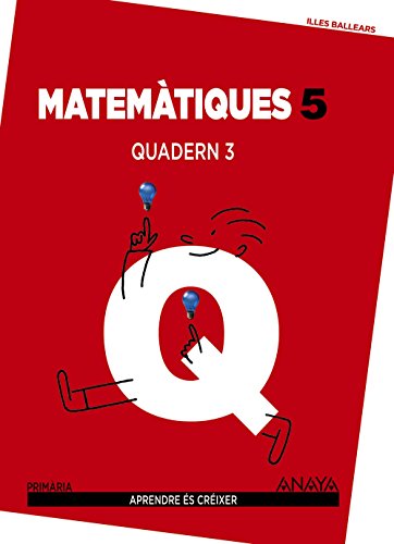 Matemàtiques 5 Quadern 3 (Aprendre és créixer)