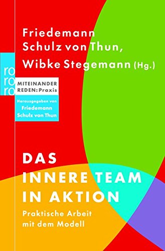 Download Das innere Team in Aktion. Praktische Arbeit mit dem Modell. Download Das innere Team in Aktion. Praktische Arbeit mit dem Modell.