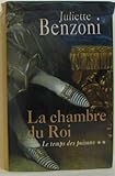 LE TEMPS DES POISONS, Tome 2 : La Chambre du Roi