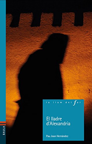 El lladre d'alexandria (la llum del far)