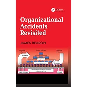 Organizational Accidents Revisited