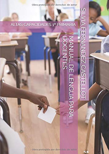 MANUAL DE LENGUA PARA DOCENTES: ALTAS CAPACIDADES 1º PRIMARIA