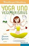 Yoga und Vegetarismus: Fleischlos zur Erleuchtung by 