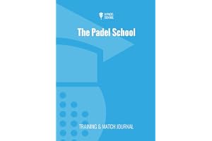 Padel Training & Match Journal: Track Your Training, Matches, and On-Court Progress