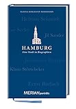Hamburg. Eine Stadt in Biographien: MERIAN porträts by