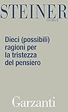 Image de Dieci (possibili) ragioni per la tristezza del pensiero