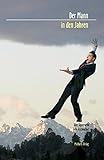 Der Mann in den Jahren by 
