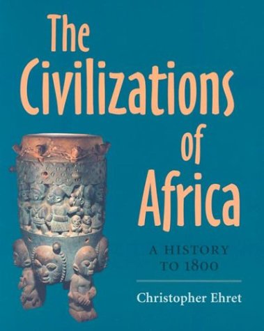 The Civilizations of Africa: A History to 1800 livre
