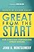 Great from the Start: How Conscious Corporations Attract Success by 
