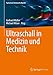 Produktbild Ultraschall in Medizin und Technik (Fachwissen Technische Akustik)