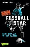 Fußballstar 1: Ein Traum wird wahr (1) by Fabian Lenk