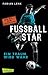 Fußballstar 1: Ein Traum wird wahr (1) by Fabian Lenk