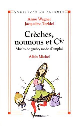 couverture de : Cr&egrave;ches, nounous et Cie