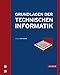 Grundlagen der Technischen Informatik by Dirk W. Hoffmann