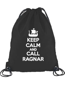 Keep Calm And Call Ragnar, Vikings Turnbeutel Rucksack Sport Beutel