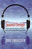 Image de Sound Design: The Expressive Power of Music, Voice and Sound Effects in Cinema