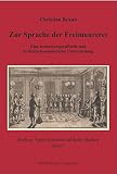 Image de Zur Sprache der Freimaurerei: Eine textsortenspezifische und lexikalisch-semantische Untersuchung (Berliner sprachwissenschaftliche Studien)