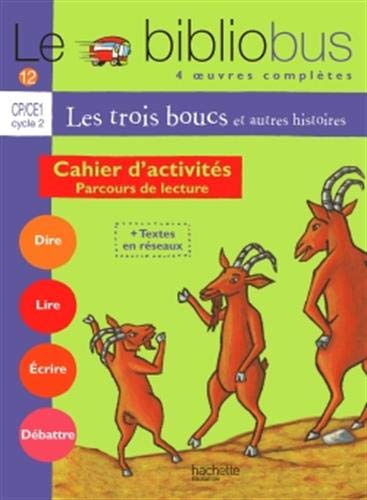 Télécharger Le Bibliobus n° 12 CP/CE1 Cycle 2 Parcours de lecture de 4 oeuvres littéraires : Les trois boucs, Livre PDF Gratuit