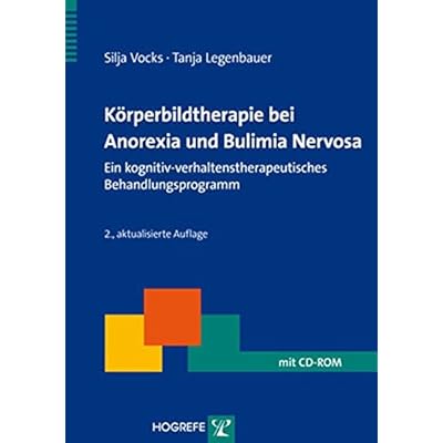 Pdf Korperbildtherapie Bei Anorexia Und Bulimia Nervosa Ein Kognitiv Verhaltenstherapeutisches Behandlungsprogramm Therapeutische Praxis Kostenlos Download Bucher Online Lesen Herunterladen 227