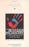 The Benham Book of Palmistry: A Practical Treatise on the Laws of Scientific Hand Reading (Newcastle Metaphysical Classic) by 