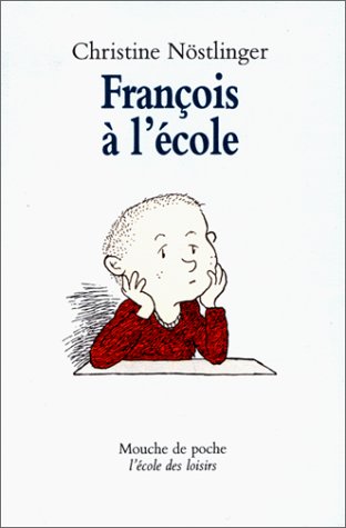 couverture de : Fran&ccedil;ois &agrave; l'&eacute;cole