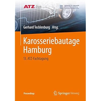 [PDF] Download Karosseriebautage Hamburg: 13. ATZ-Fachtagung (Proceedings) Kostenlos