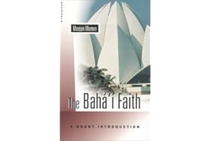 The Baha'i Faith: A Short Introduction (Oneworld Short Guides)