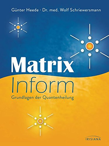 Preisvergleich Produktbild Matrix Inform: Grundlagen der Quantenheilung