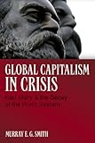 Image de Global Capitalism in Crisis: Karl Marx & the Decay of the Profit System