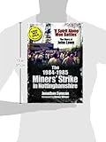 Image de The 1984/85 Miners Strike in Nottinghamshire: 'If Spirit Alone Won Battles': The Diary of John Lowe