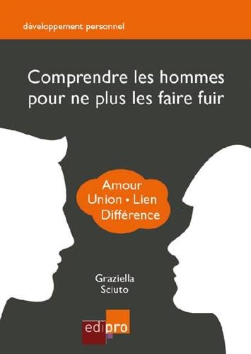 Télécharger Comprendre les hommes pour ne plus les faire fuire PDF Ebook En Ligne