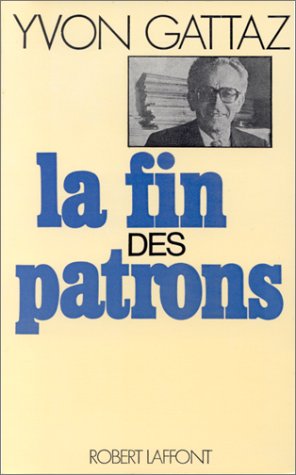 La fin des patrons La fin des patrons