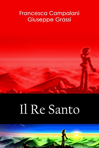 Francesca Campalani - Il Re Santo (2015)